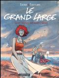 Le Grand Large, tome 2<br />
On ne crapote pas avec l'amour<br />

<br />
Scénario : Thierry Soufflard<br />
Dessins et couleurs : Gilles Cazaux<br />

<br />
' À 63 piges, j'ai le talon du sabot usé, fiston, mais j'ai les chevaux du bonheur qui remuent dans les brancards. '<br />

<br />
' Mets les gaz, gamin! Un p'tit décalaminage de culasses, ça vous remet en ligne.'<br />

<br />
Editions Casterman